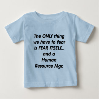 Camiseta De Bebé director de recursos del ser humano del miedo
