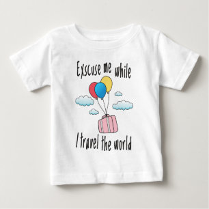 Camiseta De Bebé Disculpe mientras viajo por el mundo