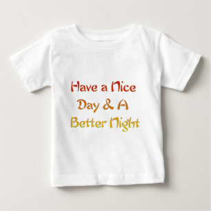Camiseta De Bebé Diseño de arte de texto para tener un buen día y u