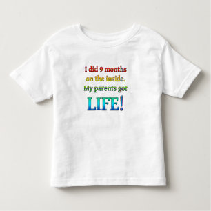 CAMISETA DE BEBÉ DISEÑO FANTÁSTICO "HICE 9 MESES QUE LOS PADRES GAN