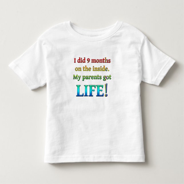 CAMISETA DE BEBÉ DISEÑO FANTÁSTICO "HICE 9 MESES QUE LOS PADRES GAN (Anverso)