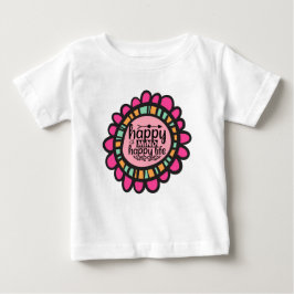 Camiseta De Bebé Diseño gráfico motivacional de Happy Mind Happy Li