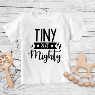 Camiseta De Bebé Diseño Pequeño Pero Poderoso