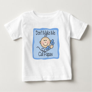 Camiseta De Bebé Divertido, no me hagas llamar a Papaw