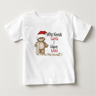 Camiseta De Bebé Divertido quién necesita Santa Mimi