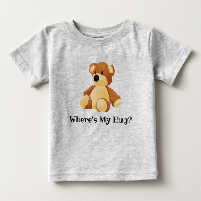 Camiseta De Bebé ¿Dónde está mi abrazo Teddy T-Shirt? (Anverso)