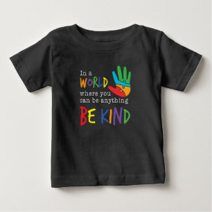 Camiseta De Bebé Donde Puedes Ser Cualquier Cosa Apoyo a la Concien
