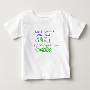 Camiseta De Bebé Don't Look At Me...that smell shirt