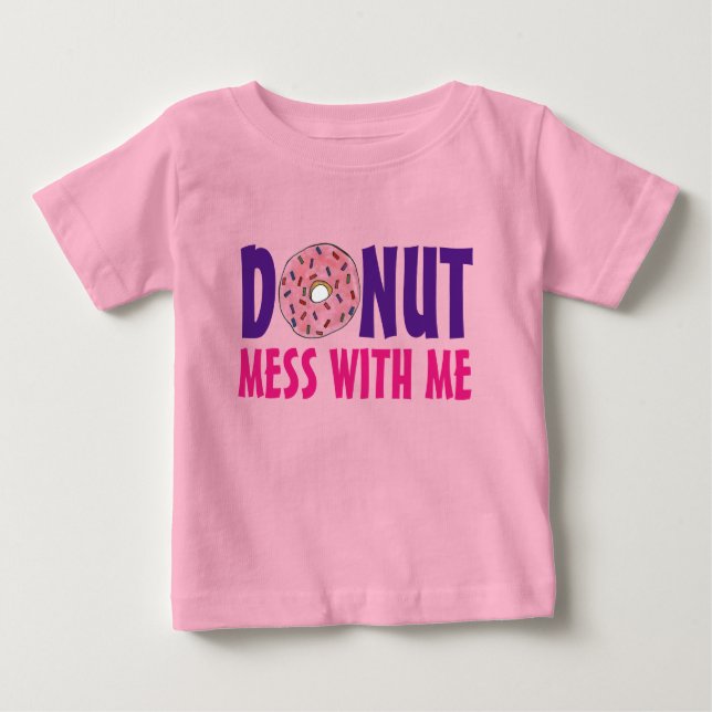 Camiseta De Bebé Donut (Do Not Do To Mess With Me Strawberry Doughn (Anverso)