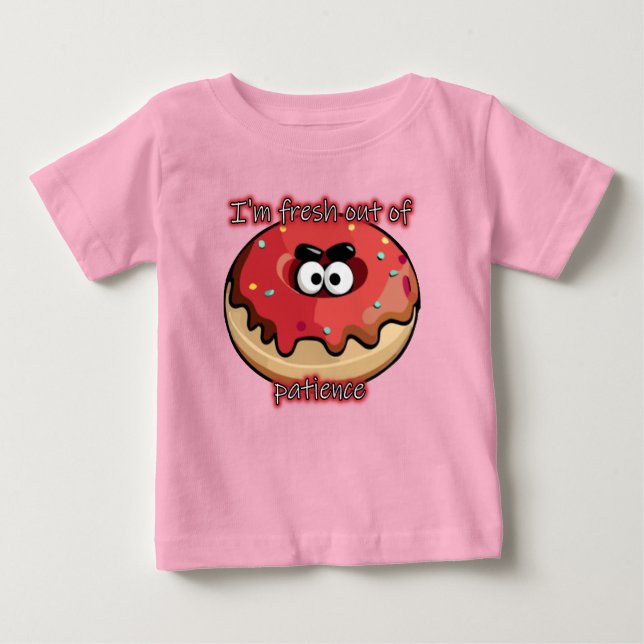 Camiseta De Bebé Donut furioso: Fresco por falta de paciencia (Anverso)