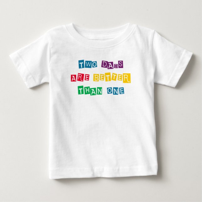 Camiseta De Bebé Dos padres son mejor que uno (Anverso)