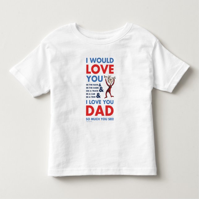 Camiseta De Bebé Dr. Seuss | Te Amo Tanto Papá Que Ves (Anverso)
