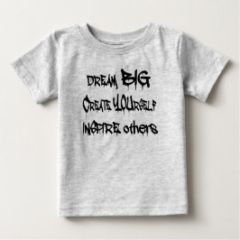 Camiseta De Bebé Dream Big Create Yourself Inspire Other- negro
