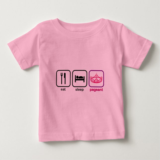 Camiseta De Bebé Eat Sleep Pageant (Anverso)