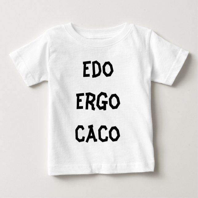 Camiseta De Bebé Edo ergo Caco (Anverso)