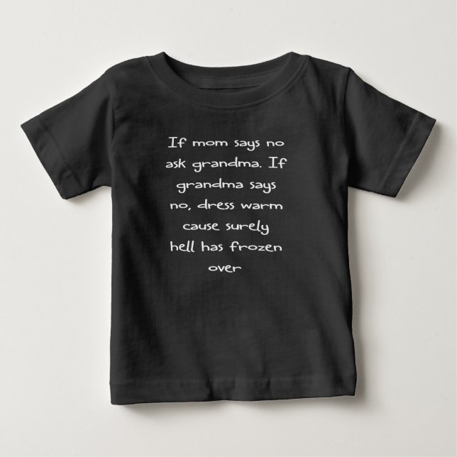 Camiseta De Bebé El abuelo nunca me dice que no (Anverso)