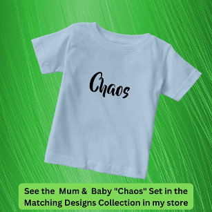 Camiseta De Bebé El caos me sigue por todas partes, la madre hija c