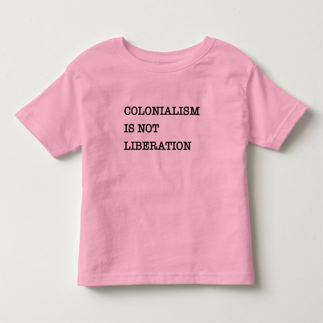 Camiseta De Bebé El despertar: El colonialismo no es liberación (Anverso)