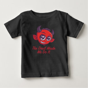 Camiseta De Bebé El Diablo Me Hizo Hacerlo