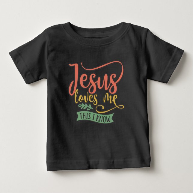 Camiseta De Bebé El Diseño Cristiano Jesús Me Ama. Esto lo sé (Anverso)