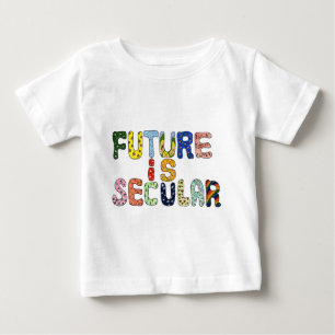 CAMISETA DE BEBÉ EL FUTURO ES SECULAR