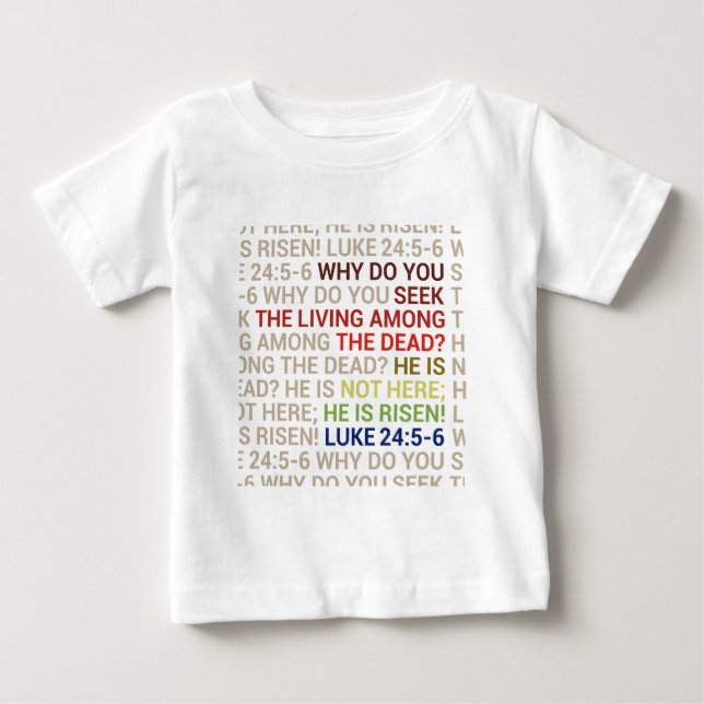 Camiseta De Bebé Él ha resucitado (Anverso)