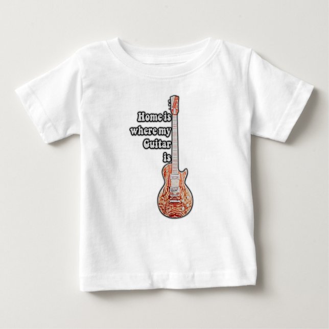 Camiseta De Bebé El hogar es donde está mi guitarra. (Anverso)