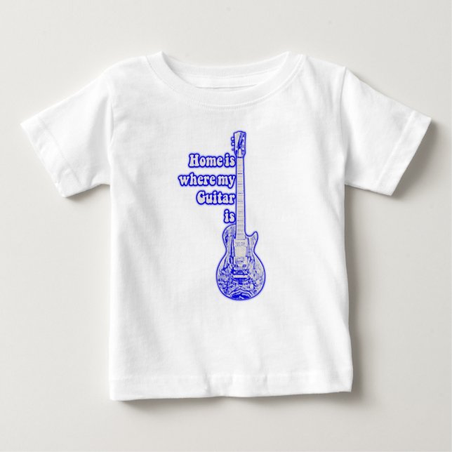 Camiseta De Bebé El hogar es donde está mi guitarra. (Anverso)