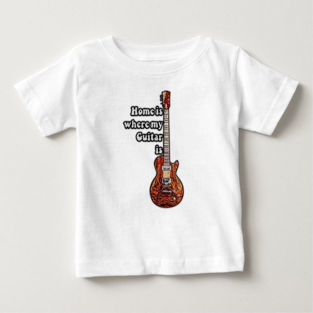 Camiseta De Bebé El hogar es donde está mi guitarra. (Anverso)