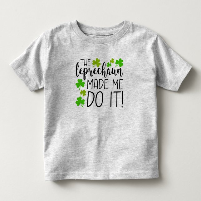Camiseta De Bebé El Leprechaun hizo que lo hace (Anverso)