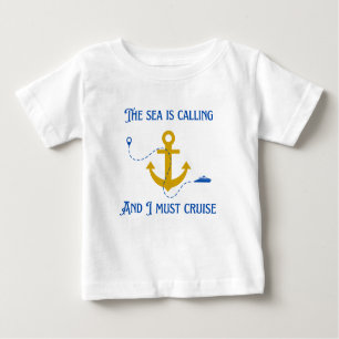 Camiseta De Bebé El mar está llamando y debo cruzar