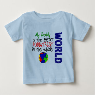 Camiseta De Bebé El mejor Podiatrist en el mundo 2 (papá)