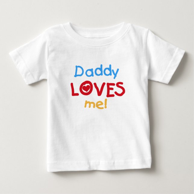 Camiseta De Bebé El papá me ama (Anverso)