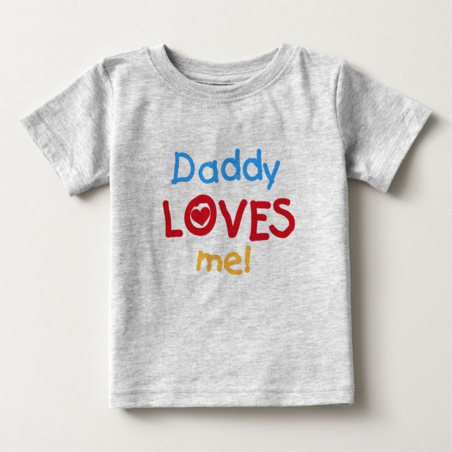 Camiseta De Bebé El papá me ama (Anverso)