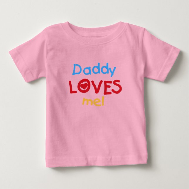 Camiseta De Bebé El papá me ama (Anverso)