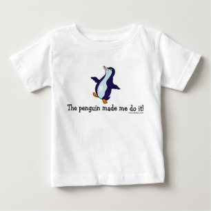 Camiseta De Bebé ¡El pingüino hizo que lo hace!