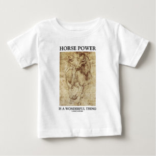 Camiseta De Bebé El Poder De Caballo Es Algo Maravilloso Leonardo d