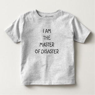 CAMISETA DE BEBÉ EL TEE DEL NIÑO-"SOY EL "MAESTRO DEL DESASTRE"