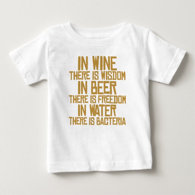 Camiseta De Bebé En vino hay sabiduría, en cerveza allí es (Anverso)