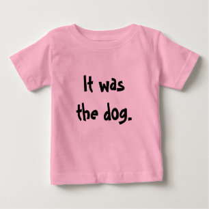 Camiseta De Bebé Era el perro.
