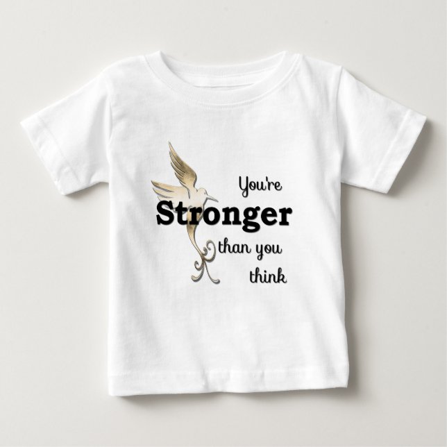 Camiseta De Bebé Eres más fuerte de lo que crees (Anverso)