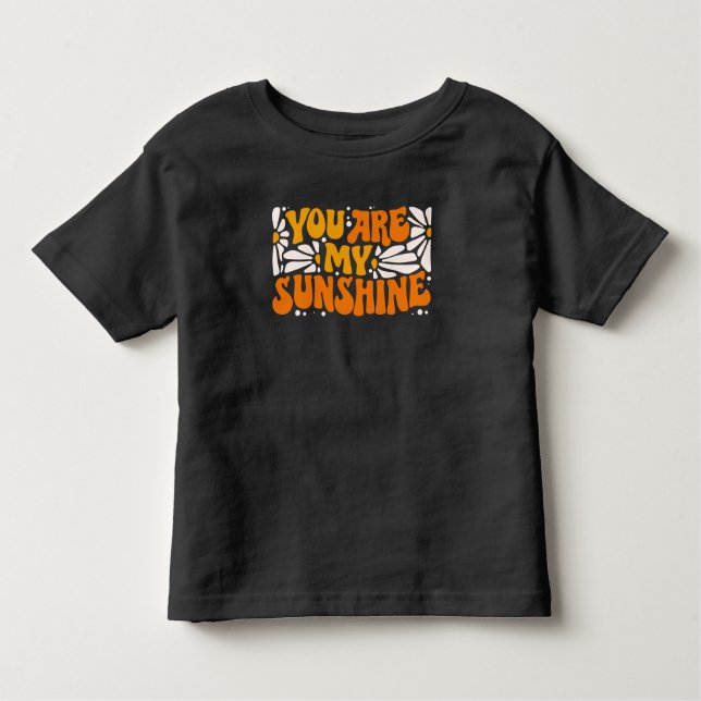 Camiseta De Bebé Eres Mi Gráfico De Sunshine Groovy (Anverso)