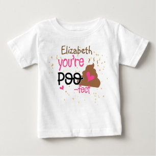 Camiseta De Bebé Eres Tan POOFECT (Añadir el nombre de las niñas be