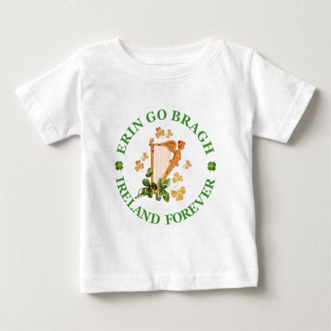Camiseta De Bebé Erin Go Bragh - Irlanda para siempre (Anverso)