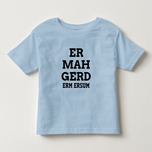 Camiseta De Bebé Ermahgerd Toddler Tee (Anverso)