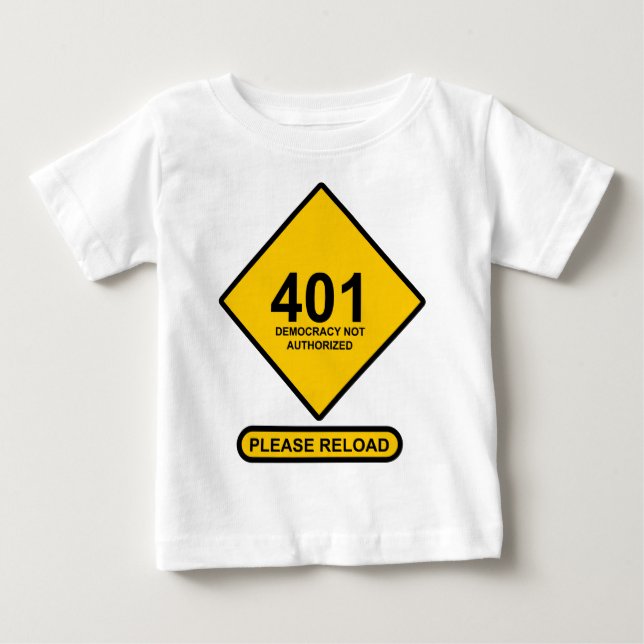Camiseta De Bebé Error 401: Democracia no autorizada (Anverso)
