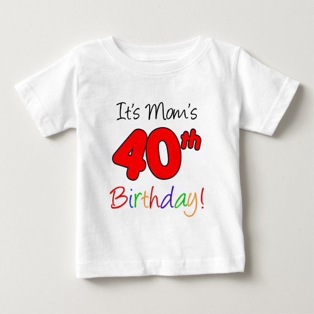 Camiseta De Bebé Es el 40.o cumpleaños de la mamá (Anverso)
