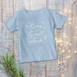 Camiseta De Bebé Es frío afuera, bebé