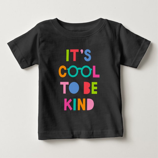 Camiseta De Bebé Es Guay para ser amable (Anverso)