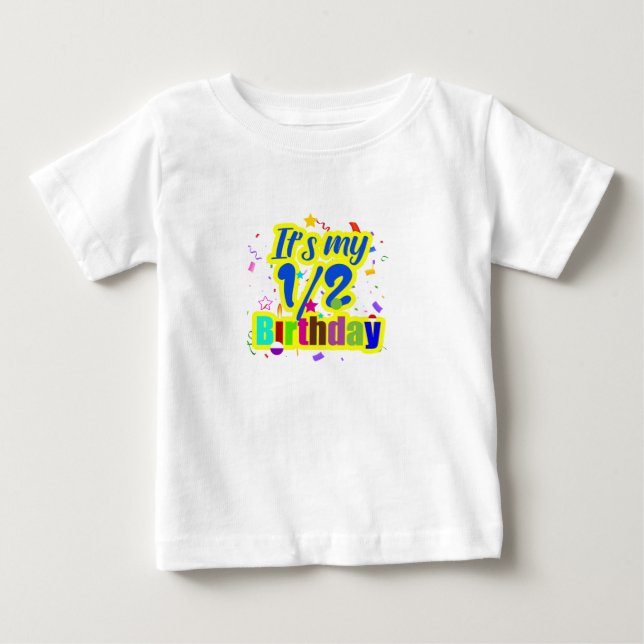 Camiseta De Bebé Es mi medio cumpleaños. (Anverso)